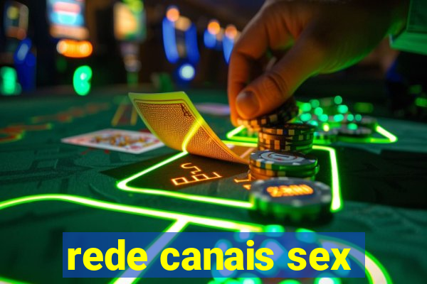 rede canais sex